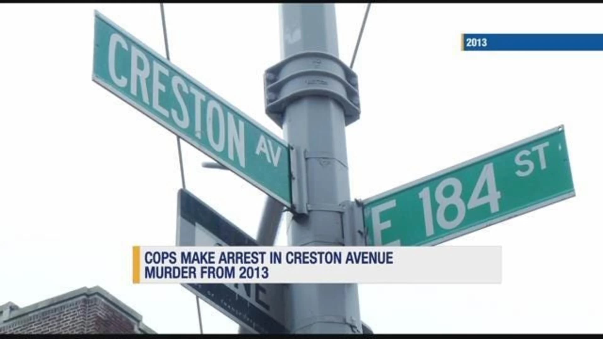 Police make arrest in 2013 Creston Avenue murder